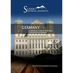 Naxos Scenic Musical Journeys Germany A Musical Tour of Baroque Churches in Bavaria