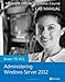 Exam 70-411 Administering Windows Server 2012 Lab Manual