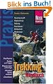 Trekking Handbuch: Verpflegung, Vorbereitung, Training, Ausr�stung, Gehtechnik und Hindernisse