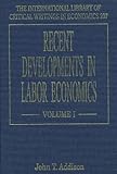 Recent developments in labor economics