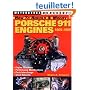 How to Rebuild and Modify Porsche 911 Engines 1966-1989