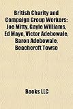 British Charity and Campaign Group Workers: Joe Mitty, Gayle Williams, Ed Mayo, Victor Adebowale, Baron Adebowale, Beachcroft Towse-