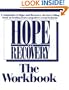 Hope And Recovery The Workbook
