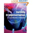 Fertility Cryopreservation by Ri-Cheng Chian and Patrick Quinn