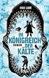 Im K�nigreich der K�lte: Roman
