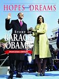 Hopes and Dreams: The Story of Barack Obama:  The Inaugural Edition: Revised and Updated