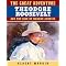 Teddy Roosevelt: An American Hero Encapsulated