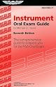 Instrument Oral Exam Guide: The Comprehensive Guide to Prepare You for the FAA Oral Exam (Oral Exam Guide series)