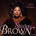 SHIRLEY BROWN- DON'T GO LOOKING FOR MY MAN
