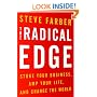 The Radical Edge: Stoke Your Business, Amp Your Life, and Change the World
