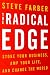 The Radical Edge: Stoke Your B...