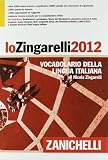 Lo Zingarelli 2012. Vocabolario della lingua italiana. Con aggiornamento online. Con DVD-ROM