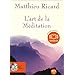 L'art de la m�ditation (z) - Audio livre 1CD MP3 595 Mo