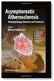 Asymptomatic Atherosclerosis: Pathophysiology, Detection and Treatment (Contemporary Cardiology)