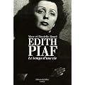 Edith Piaf, le temps d'une vie