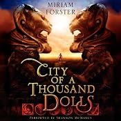City of a Thousand Dolls | [Miriam Forster]