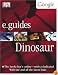 Dinosaur (DK/Google E.guides)