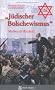 J�discher Bolschewismus: Mythos & Realit�t