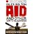 Aid and Other Dirty Business: How Good Intentions Have Failed the World's Poor