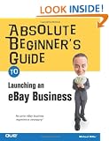 Absolute Beginner's Guide to Launching an EBay Business
