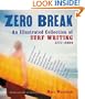 Zero Break: An Illustrated Collection of Surf Writing, 1777-2004