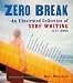 Zero Break: An Illustrated Collection of Surf Writing, 1777-2004