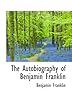 The Autobiography of Benjamin Franklin