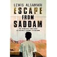 Escape from Saddam: The Incredible True Story of One Man's Journey to Freedom