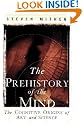 The Prehistory of the Mind: The Cognitive Origins of Art, Religion and Science