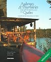 Auberges & Pourvoiries exceptionnelles du Qu&eacute;bec : Le guide des plus beaux s&eacute;jours en nature