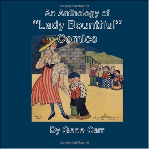 An Anthology of "Lady Bountiful" Comics