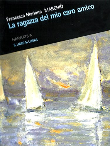 La ragazza del mio caro amico (Italian Edition)