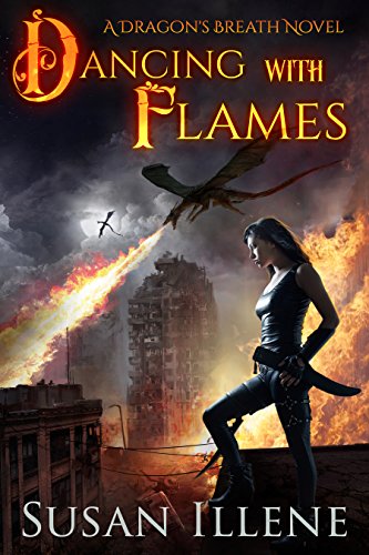 Dancing with Flames: Book 2 (Dragon's Breath Series)