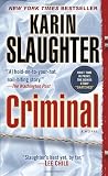 Criminal: A Novel (with bonus novella Snatched)