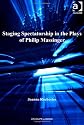 Staging Spectatorship in the Plays of Philip Massinger (Studies in Performance and Early Modern Drama)