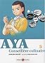 Aya, Conseill�re culinaire, Tome 5 :