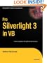 Pro Silverlight 3 in VB (Books for Professionals by Professionals)