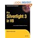 Pro Silverlight 3 in VB (Books for Professionals by Professionals)