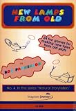 New lamps from old : 24 fun ways to make new tales from old plots