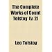 The Complete Works of Count Tolstoy (Volume 2); A Landed Proprietor; the Cossacks; Sevastopol