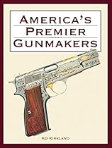 America's Premier Gunmakers (4 Volume Set) America's Premier Gunmakers (4 Volume Set)