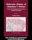 Molecular Biology of Alzheimer's Disease: Genes and Mechanisms Involved in Amyloid Generation