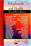 Polyphenols and Health: New and Recent Advances