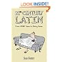 21st Century Latin: From Bovvered to Binge-drinking