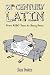 21st Century Latin: From Bovvered to Binge-drinking