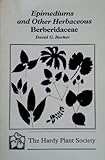 Epimediums and other Herbaceous Berberidaceae