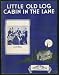 Books : Little Old Log Cabin In The Lane