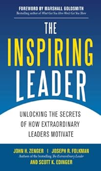 the inspiring leader : unlocking the secrets of how extraordinary leaders motivate - scott k. edinger