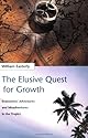 The Elusive Quest for Growth: Economists' Adventures and Misadventures in the Tropics (MIT Press)