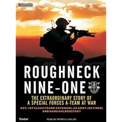 Roughneck Nine-one: The Extraordinary Story of a Special Forces A-team at War